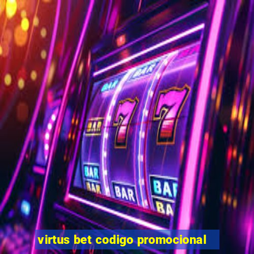 virtus bet codigo promocional